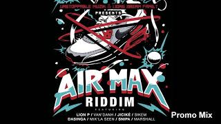 Air Max Riddim Mix (Full, Sept 2018) Feat. Marshal, Doptic, Mik’la Seen, Snipa, Jicike, …