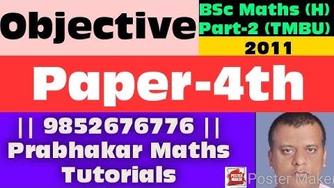 #BScPart2 #Objective #2011 #paper4  #tmbu