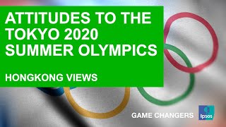 Attitudes to the Tokyo 2020 summer Olympics - Hongkong views