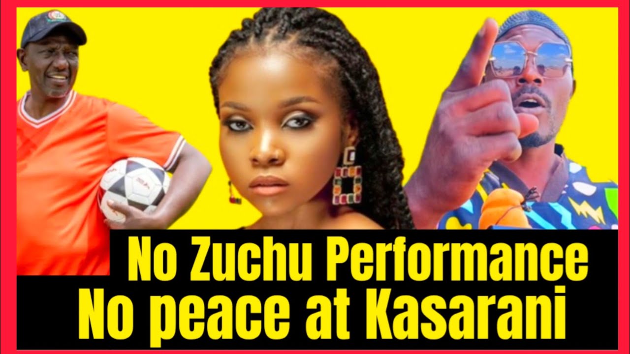 No Zuchu Performance No Peace At Kasarani Stadium!!Government Goon Leader Warn KENYANs