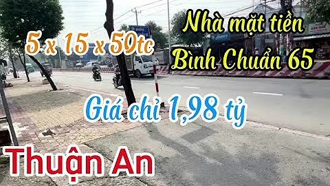 Sp38. Nhà mặt tiền Bình Chuẩn 65 Tp Thuận An, vị trí kinh doanh nhỏ giá chỏ 1,98 tỷ bao sổ