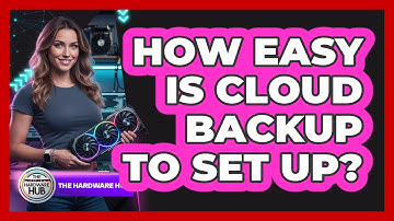 How Easy Is Cloud Backup To Set Up?