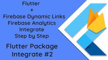 #2 Seamless App Deep Linking: Flutter Firebase Dynamic Links & Analytics Integration