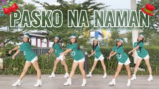 PASKO NA NAMAN | Dance Fitness | Christmas Dance | Mstar x Danza Carol Angels