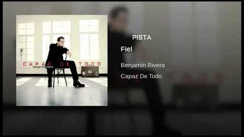 Benjamin Rivera - Fiel -  Pista Original
