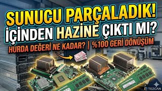 Server Hurdası Ne Kadar Eder? Sunucu Parçalama ve Değerli Kart Analizi