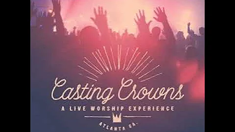 Casting Crowns - Here's My Heart (LIVE)