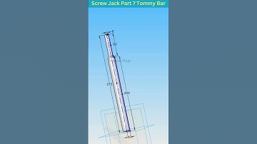 Screw Jack Part 7 Tommy Bar Dimensions 3D Assembly Computer Aided Machine Drawing