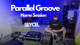 Parallel Groove - Home Session by Seycel