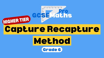 Vangst-hervangstmethode voor bevolkingsschattingen | GCSE Maths Pro