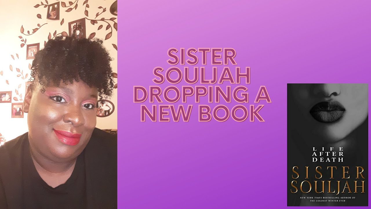 Sister Souljah New Book YouTube