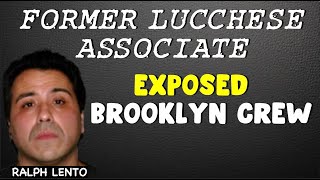 Former Lucchese Ociate Gives Up Bklyn Crew