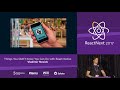 Things You Didn't Know You Can Do With React Native talk, by Vladimir Novick