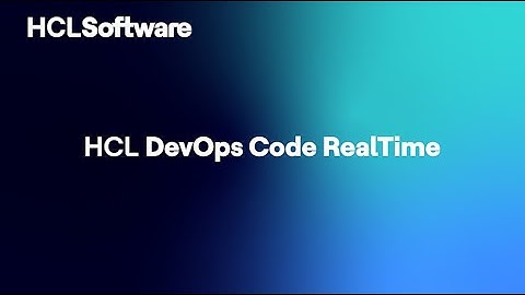 HCL DevOps Code RealTime - Community Edition v1.0.0