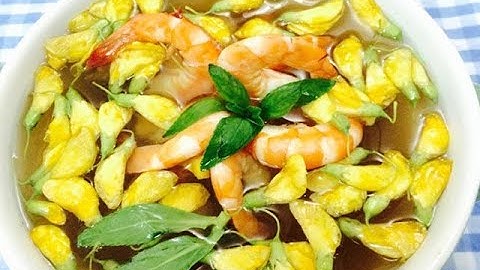 Cách làm món Canh Chua Bông Điên Điển lạ miệng vị thơm ngon đậm đà khó cưỡng