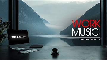Deep Focus & Energy Boost — Ultimate Music for Productivity and Concentration