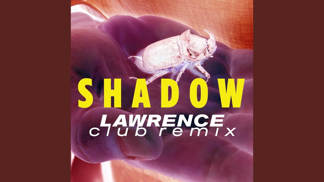 Obejrzyj Shadow (Lawrence Club Remix) w YouTube Obejrzyj Shadow (Lawrence Club Remix) w YouTube