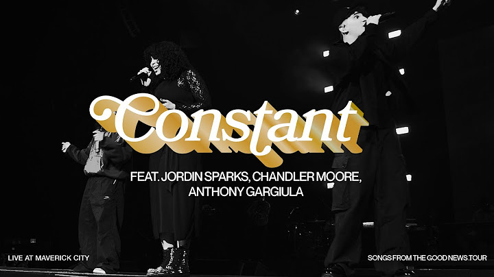 Constant (LIVE AT MAVERICK CITY) Jordin Sparks, Anthony Gargiula , feat. Chandler Mooore