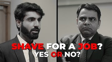 Should We Shave For A Job Or Not? | Shaving For Campus Placements | Beards At Work