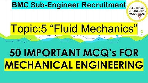 Top 50 Important Mechanical Engineering MCQs | Part. 5 Fluid Mechanics | BMC Sub-Engineer