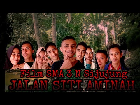  Film  Anak SMA N 3 Sijunjung Jalan Siti Aminah YouTube