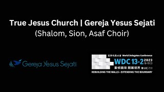 Gereja Yesus Sejati | True Jesus Church (TJC Indonesia Choir) WDC 2023