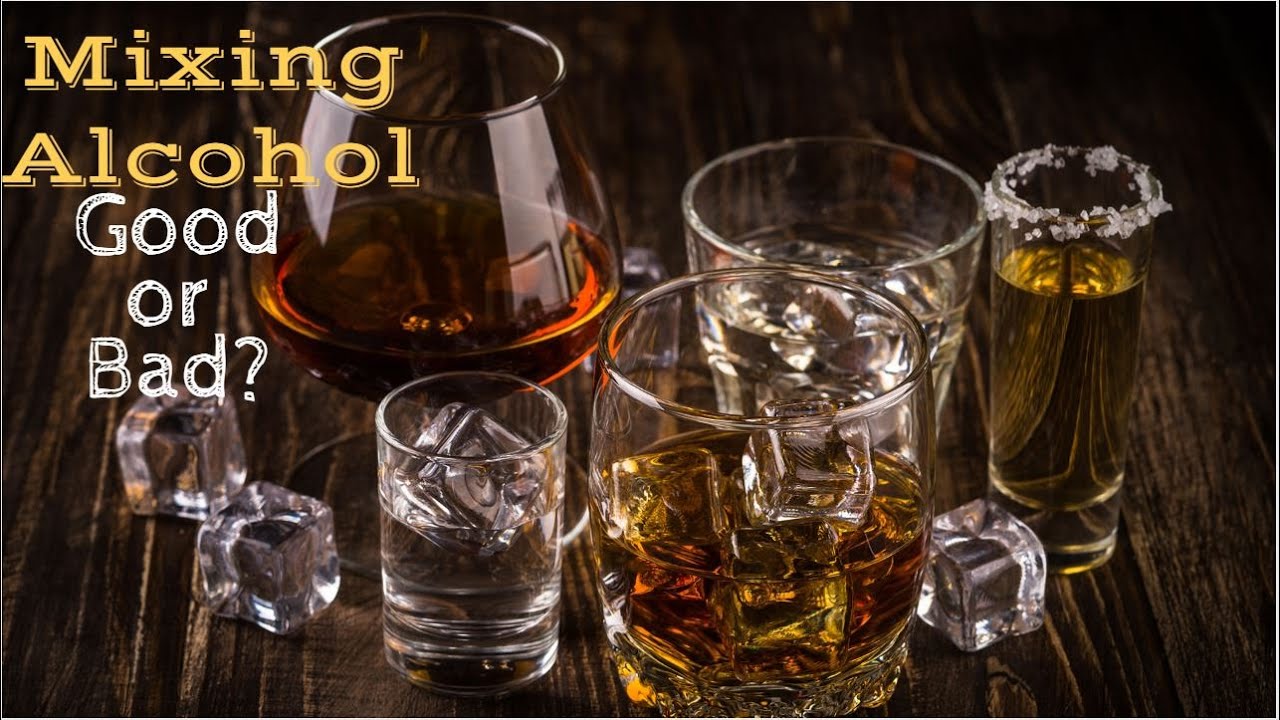 Is Mixing 2 Different Alcohols or Brands Bad For Your Health? YouTube