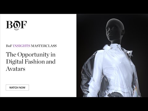 The Opportunity in Digital Fashion and Avatars | #BoFLive