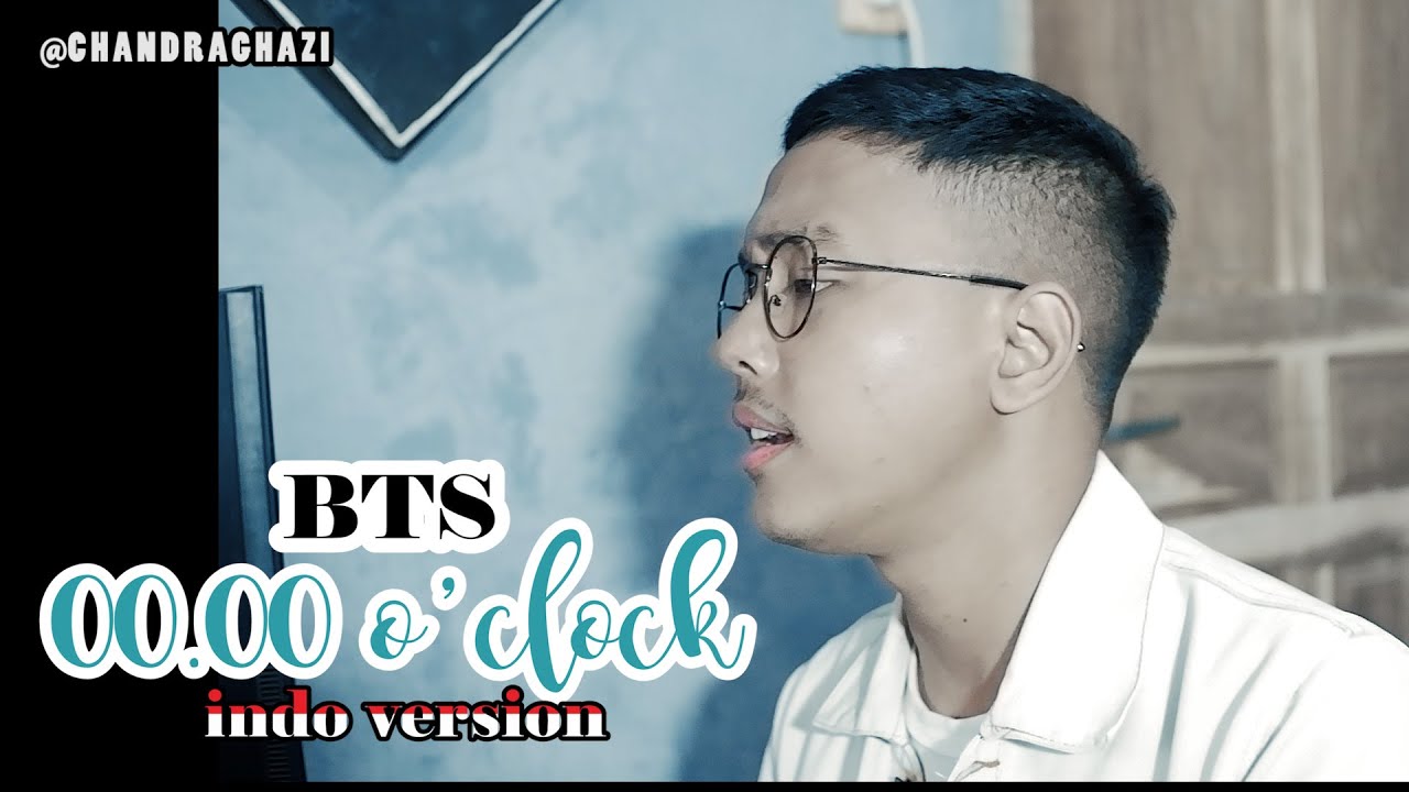 00:00 (ZERO O'CLOCK) - BTS (Indonesia Ver.) | Cover by ChandraGhazi