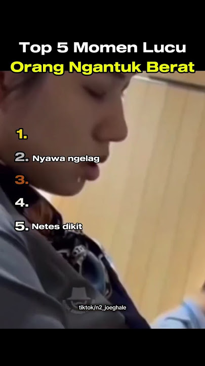 Top 5 Momen Lucu Orang Ngantuk Berat😴 #ngakak #lucu