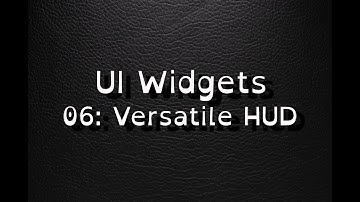 Unreal 5 Tutor: UI with Widgets: 06 Versatile HUD