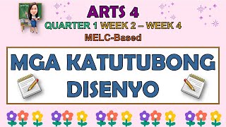 ARTS 4 || QUARTER 1 WEEK 2 - WEEK 4 | MGA KATUTUBONG DISENYO | MELC-BASED