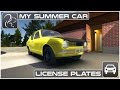 My Summer Car - Episode 9 - License Plates