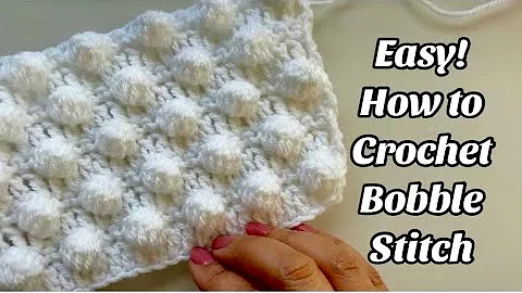 CROCHET PATTERN - THE BOBBLE STITCH - Easy Step by step Tutorial for Blankets & More US TERMS
