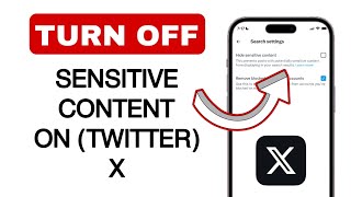 How to Turn Off X (Twitter) Sensitive Content Setting - FULL GUIDE 2024