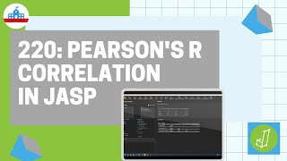 220: Pearson's r correlation in JASP