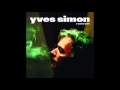 Yves Simon - Irène Irène