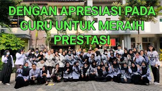 DENGAN APRESIASI PADA GURU KITA RAIH PRESTASI