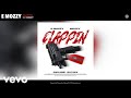 E Mozzy Clappin Audio Ft Mozzy mp3