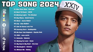 Top 40 Songs Of 2024- Best English Top Songs Playlist 2024 - The Weeknd,Ed Sheeran,Dua Lipa, Rihanna