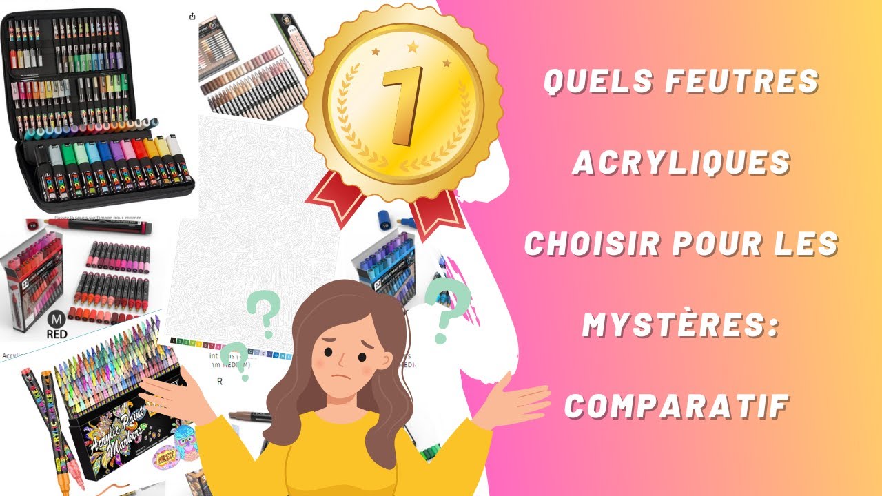 Quels feutres acryliques choisir pour les mystères: comparatif