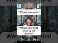 “Would you mind”-Daily Use Sentences #howtoimprovespokenenglish
