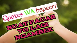 Story WA baper buat pacar ngambek