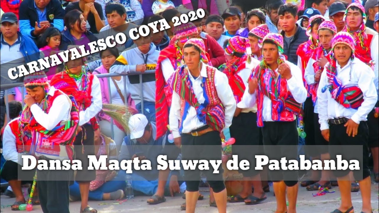 Carnavalesco Coya 2020 Danza Maqt'a Suway de C.C.Patabanba