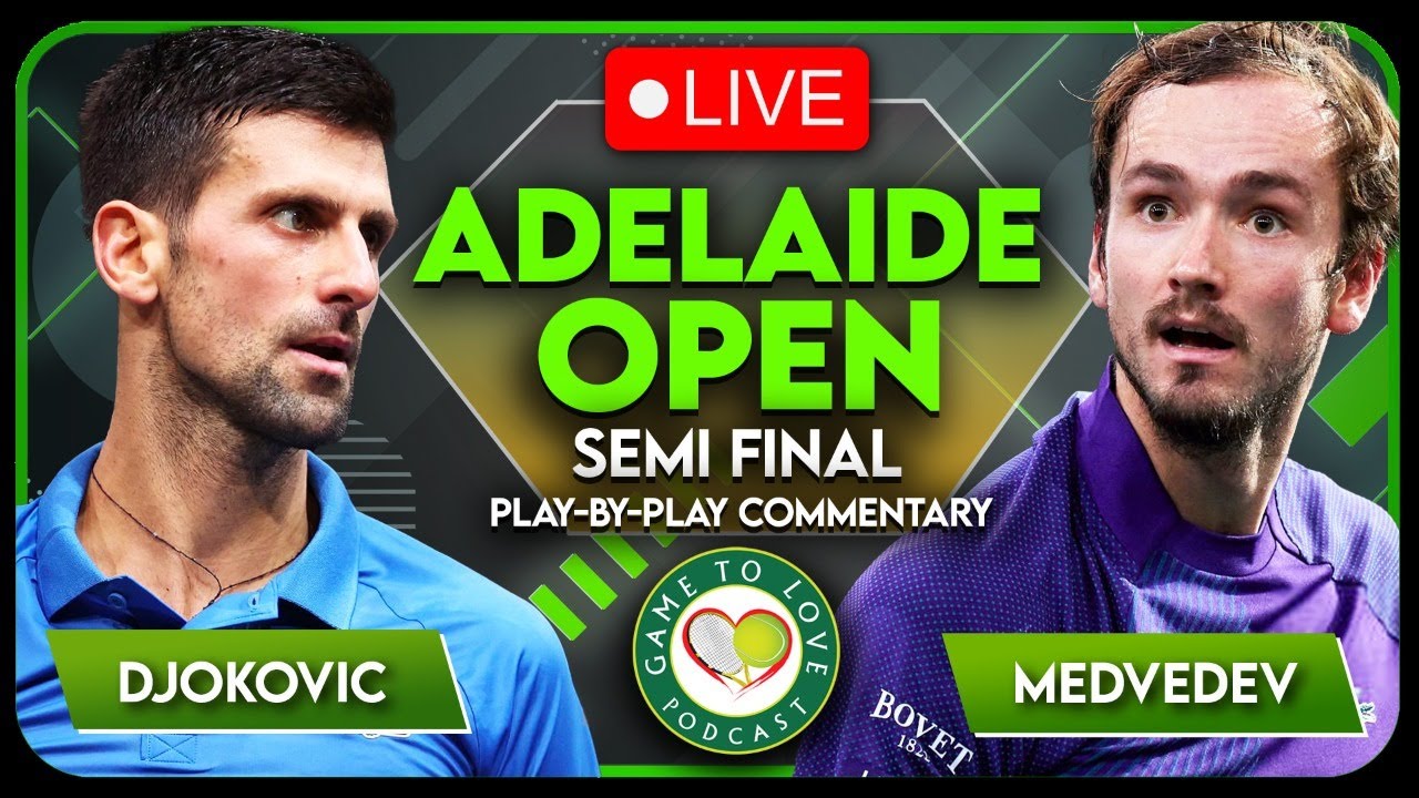DJOKOVIC vs MEDVEDEV Adelaide Open 2023 LIVE Tennis Play-By-Play Stream 