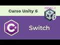 Switch em C# [21#] Curso Unity 6 - Módulo 2
