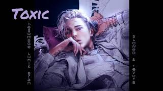 Toxic (slowed & reverb) - Besomage (with Lunis & Bran)