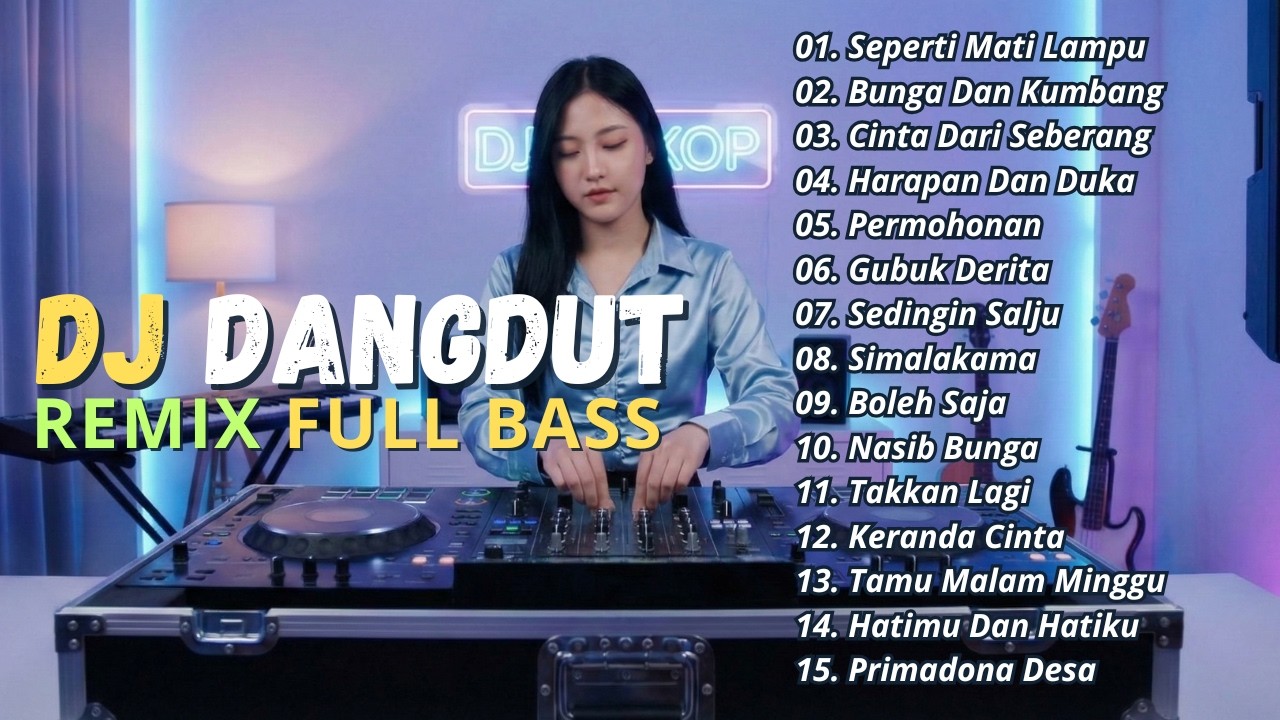 DJ DANGDUT LAWAS REMIX FULL BASS || DJ SEPERTI MATI LAMPU | DJ BUNGA DAN KUMBANG