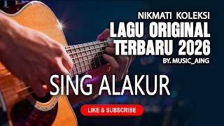 Sing Alakur [ Lagu Original Viral terbaru 2026 ]