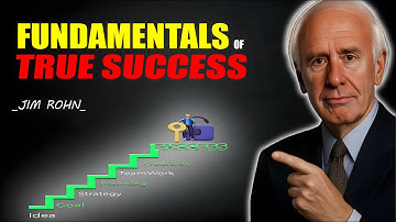9 Fundamental Concepts for Achieving True Success - Jim Rohn Daily Motivation